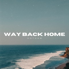 Hotham - Way Back Home