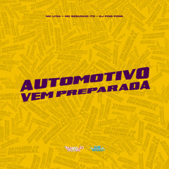 Automotivo Vem Preparada