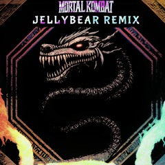 Mortal Kombat Theme (JellyBear Remix) [FREE DOWNLOAD]