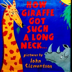 How Giraffe Got Such A Long Neck