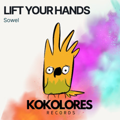 Sowel - Lift Your Hands (Radio Edit)