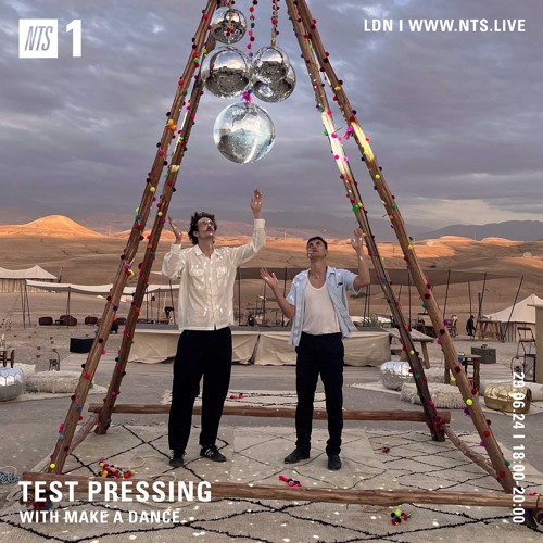 NTS:  Make A Dance cover Test Pressing - 29/6/24