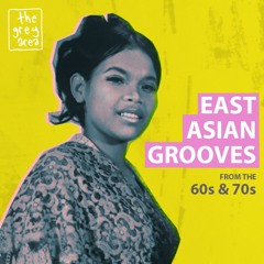 East Asian Grooves from the 60s & 70s