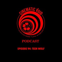 Episode 94: Teen Wolf
