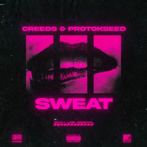 Protokseed & Creeds - Sweat [SWARM-005]