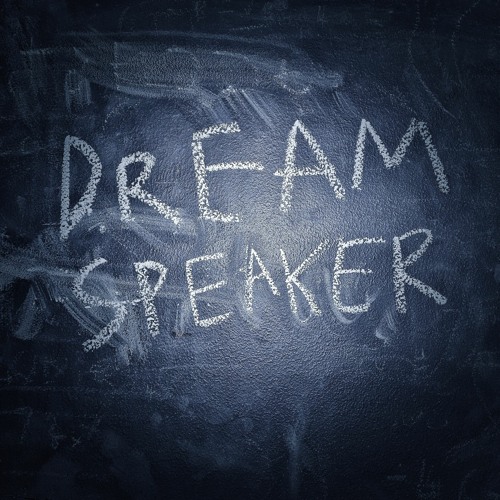 Dreamspeaker (Rough Demo)