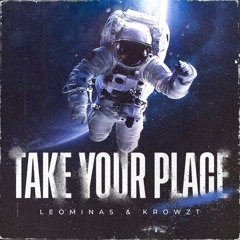 Take Your Place (feat. Krowzt) [EXTENDED]