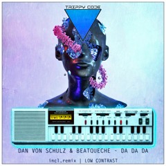Dan Von Schulz & BeatQueche - DA DA DA (Müllverbrennungsanlage EDM Mix)
