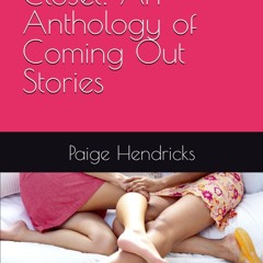 [PDF⚡READ❤ONLINE]  Out of the Closet: An Anthology of Coming Out Stories