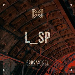 Under Division Podcast #31 - L_SP