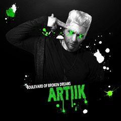 ARTIIK - Boulevard Of Broken Dreams (by Green Day) [Free Dl]