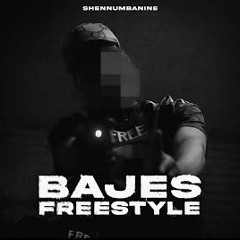 Shennumbanine - Bajes Freestyle