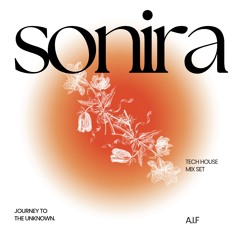 SONIRA - Tech House Mix