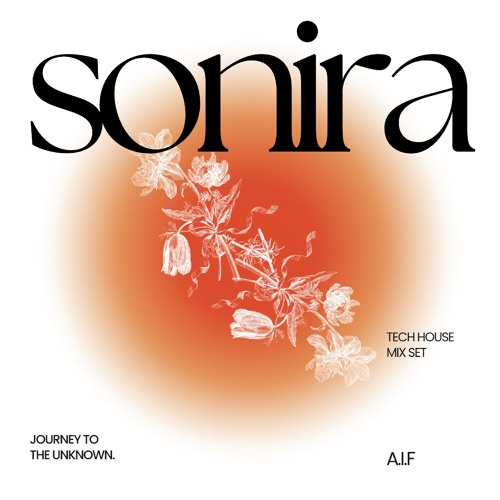 SONIRA - Tech House Mix