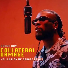 Burna Boy - Collateral Damage (UK Garage Remix) [Buy = Free DL]