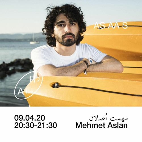 AS AA S x Radio alHara - Mehmet Aslan - 09/04/2020