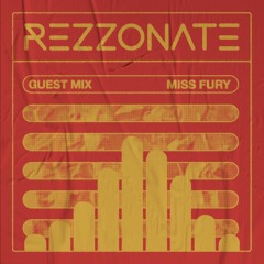 REZZONATE Guest Mix 017 - Miss Fury