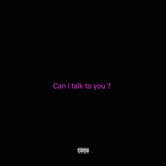 Nikco $uavvaye - Can I talk to you