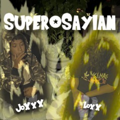 Super Sayian(Ft.LoxX)