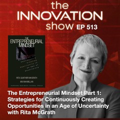 The Entrepreneurial Mindset Part 1 with Rita McGrath