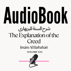 [AUDIOBOOK] Sharhus Sunnah - Imaamul Barbahaari - Volume 3/3