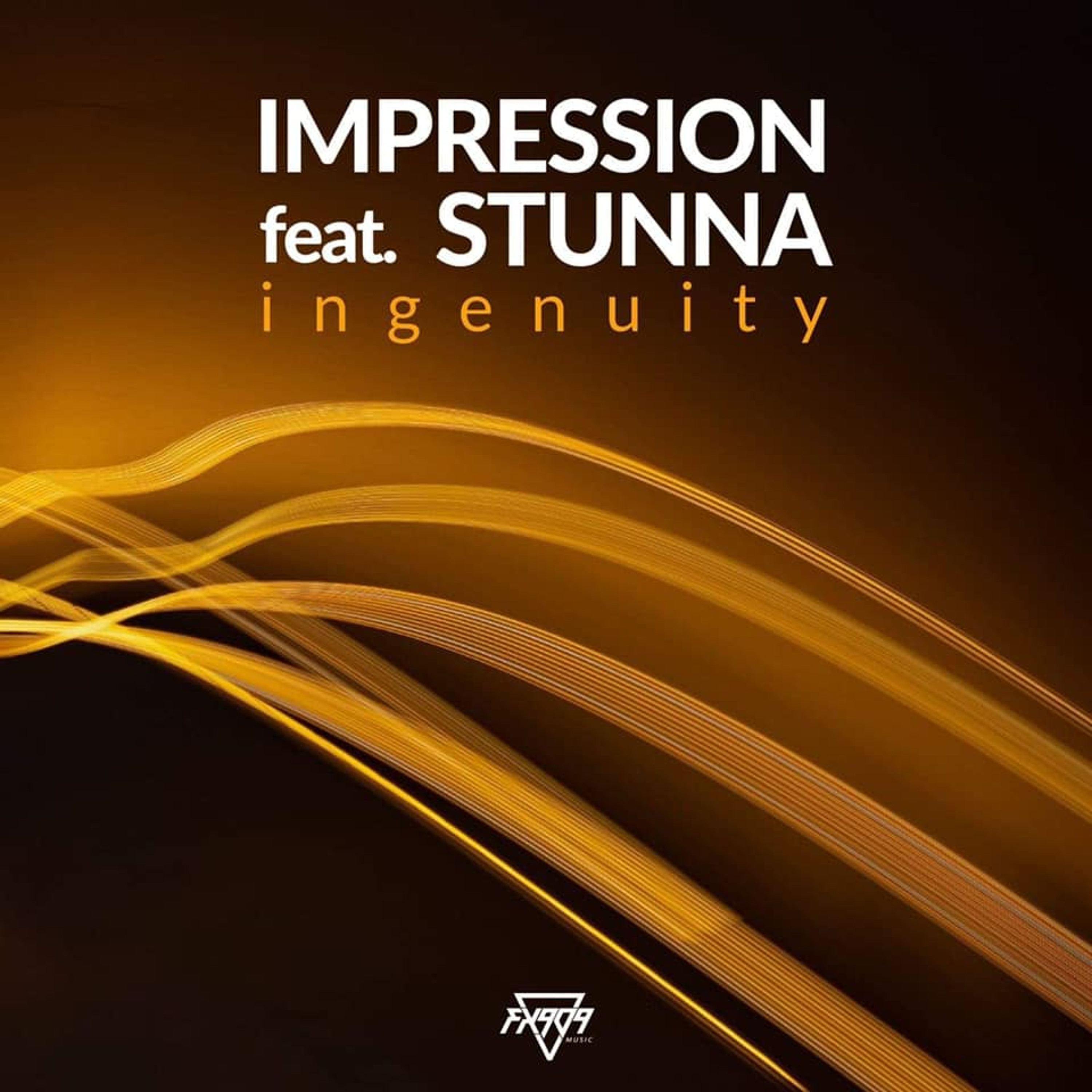 Impression feat Stunna - Ingenuity [FX909 Music 023] clip *Out Now* episode artwork