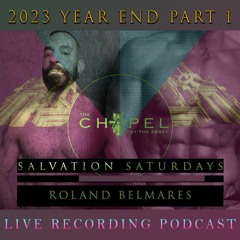 Live Sets - 2023 Year End Podcast Part 1 @ The Chapel - 12-31-2023 - Episode 93