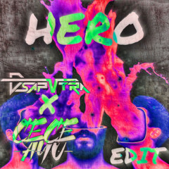 HERO (DSAPVTRA X CECE AYU EDIT)