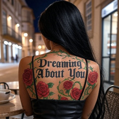 Dreaming About You