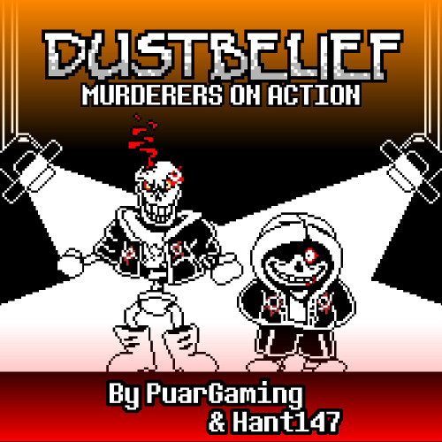 [Dusttale: Dustbelief] Phase 3: Murderers on Action (Unofficial)