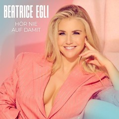 Beatrice Egli - Hör nie auf damit (Bootleg Mix)