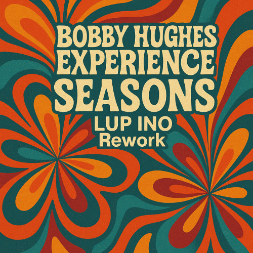 LUP INO - Seasons (Rework)