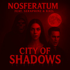 nosferatum feat seraphine - city of shadows (elina seraphine's story extended mix)