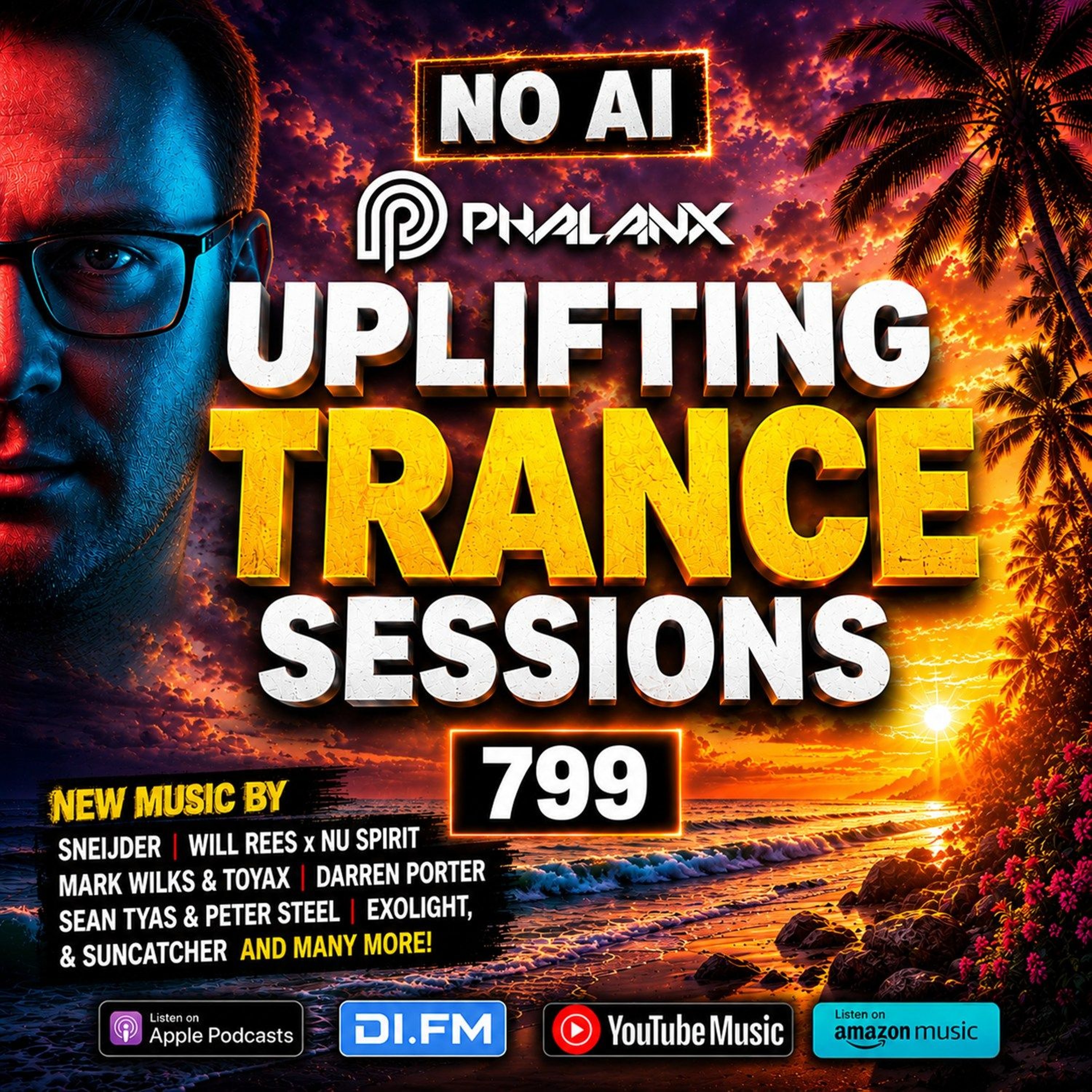 Uplifting Trance Sessions EP. 799 with DJ Phalanx 💥  (Trance Podcast)