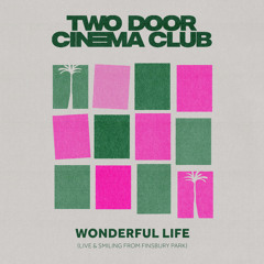 Wonderful Life (Live & Smiling from Finsbury Park)