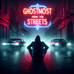 GhostMost - From the streets