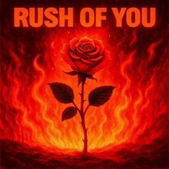 G3R3 - Rush Of You