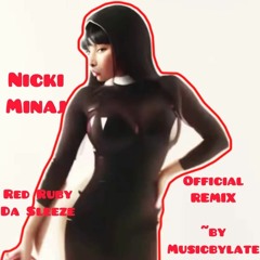 Nicki Minaj - Red Ruby Da Sleeze (Remix)