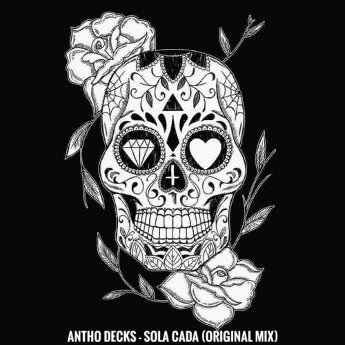 Antho Decks - Sola Cada (Original Mix) FREE DOWNLOAD