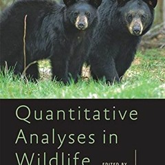 View EPUB 📪 Quantitative Analyses in Wildlife Science (Wildlife Management and Conse
