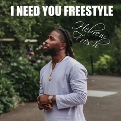I NEED YOU FREESTYLE