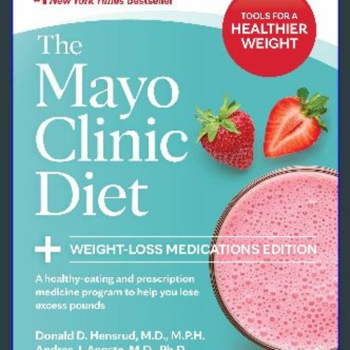 Stream Ebook The Mayo Clinic Diet Weight Loss Medications