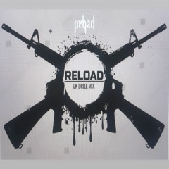 DJ PRBAD - RELOAD(UK DRILL MIX 2021)