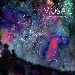 Mosaic (Ft. Grace McMahon)