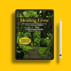 Healing Lyme: Natural Healing of Lyme Borreliosis and the Coinfections Chlamydia and Spotted Fe