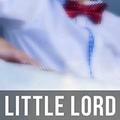 Read online Little Lord Fauntleroy (Unabridged) by  Francis Hodgson Burnett