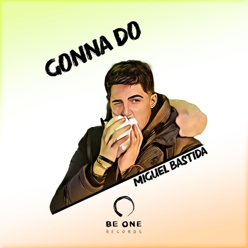 Miguel Bastida - Gonna Do (Radio Mix)