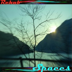 Spaces - Rehab Mix