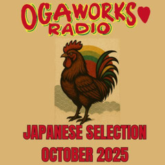 OGAWORKS RADIO NIHONGO JAPANESE SELECTION OCTOBER 2025