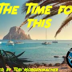 The Time For This produced by Tobi Morgenmacher